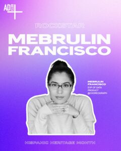 Rockstar Mebrulin "Meb" Francisco, EVP of Data Product at Choreograph along with her headshot.